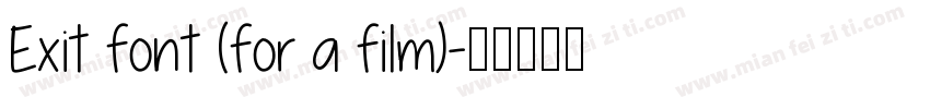 Exit font (for a film)字体转换